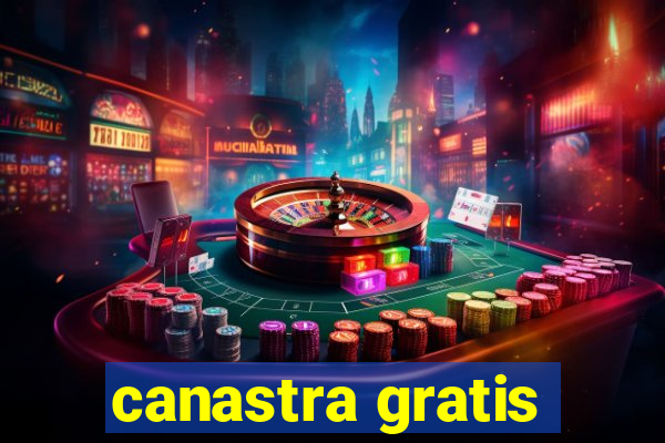 canastra gratis